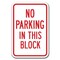 Signmission No Parking In This Block 12inx18in Heavy Gauge Aluminums, A-1218 No Parkings - In This Block A-1218 No Parking Signs - In This Block - alternate 1